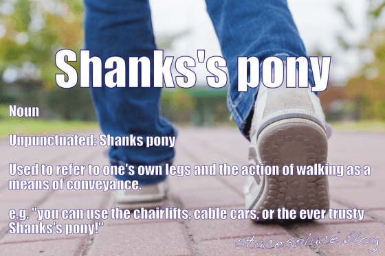 Shanks Pony